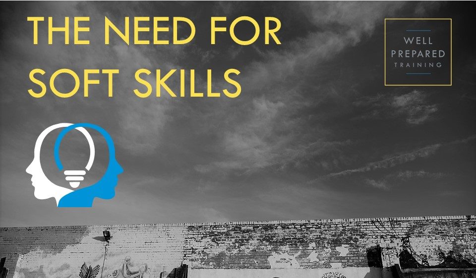 The growing need for Soft Skills.