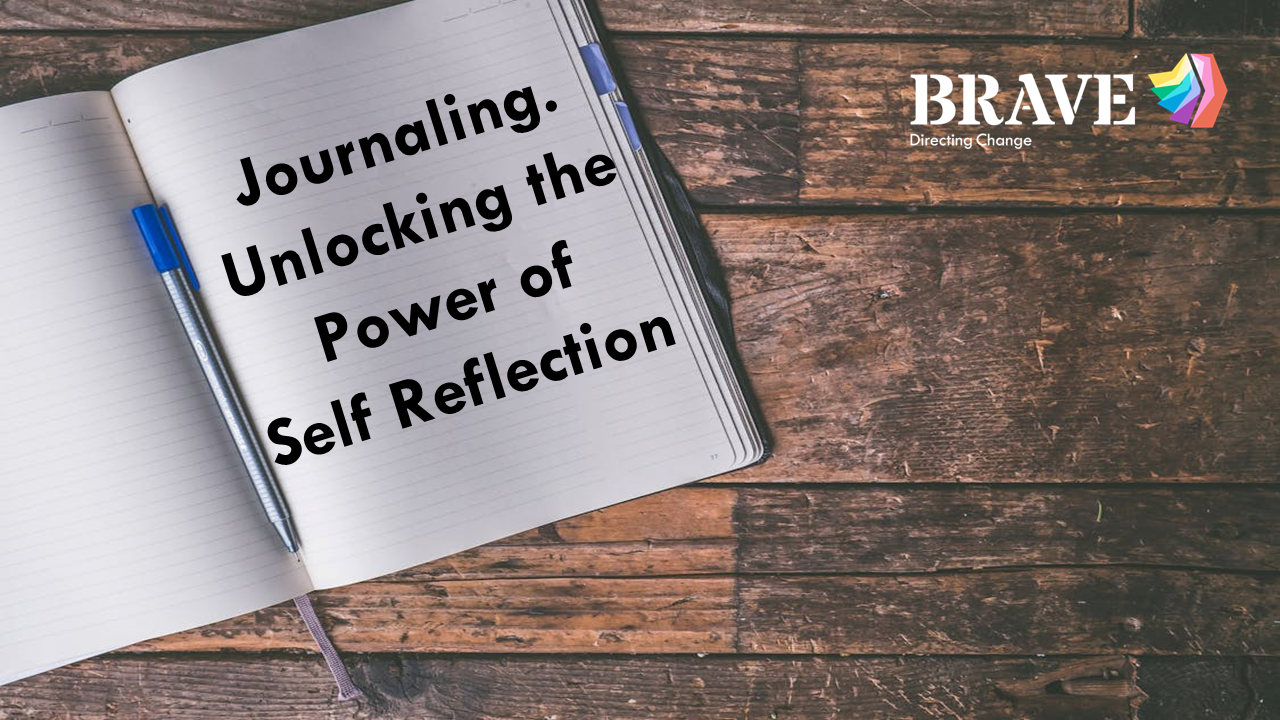 Journaling: Unlocking the Power of Self Reflection