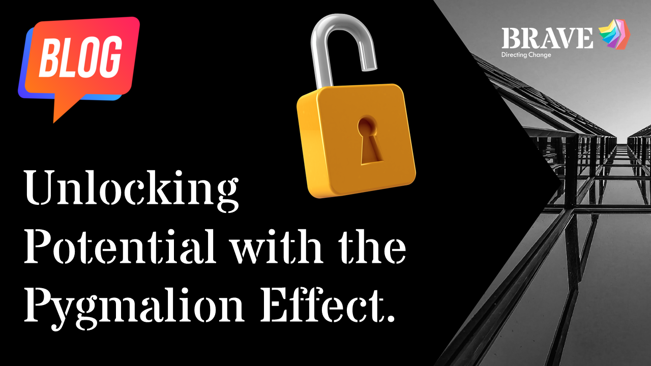 Unlocking Potential with the Pygmalion Effect.